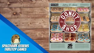 Donut Shop - Tabletop Game Review [Spacehawk Reviews]