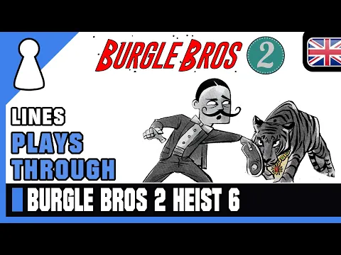 Lines plays through Burgle Bros 2 - Heist 6