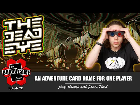 The Dead Eye | An Adventure Card Game for One Player | Deluxe Edition | Play-through with James
