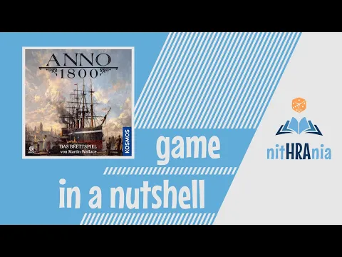 Game in a Nutshell - Anno 1800 (how to play)