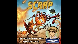SCRAP Playthrough (Opening Turns, 2 Player)