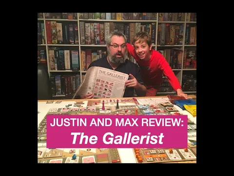 The Gallerist Board Game Review!...with Justin and Max