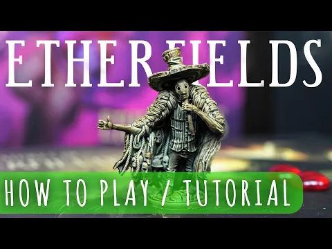 Etherfields - How to play / Tutorial Etherfields - How to play / Tutorial ( On Table Quality: High Quality 4K )