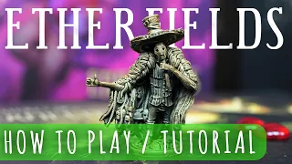 Etherfields - How to play / Tutorial Etherfields - How to play / Tutorial ( On Table Quality: High Quality 4K )