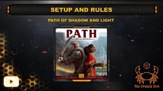 Path of Light and Shadow ... Setup and Rules by the Crabby Dice