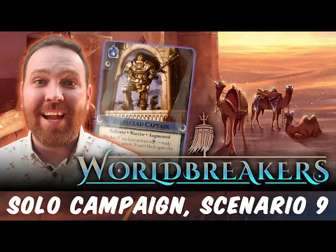Worldbreakers Solo Campaign, Scenario 9