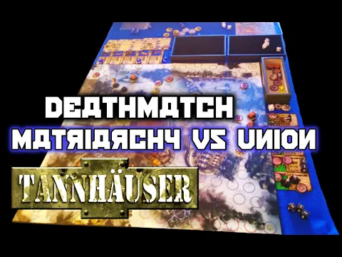 Tannhäuser: Deathmatch MATRIARCHY vs UNION (Partida / Gameplay - Spanish)