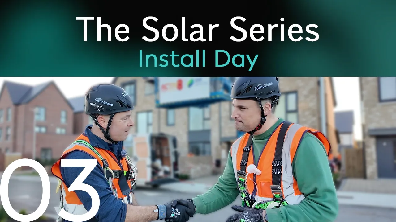 The Solar Series - Episode 3 - Install Day