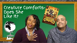 Creature Comforts - Does She like it?