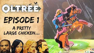 Oltree Trailer - Episode 1: A pretty large chicken...