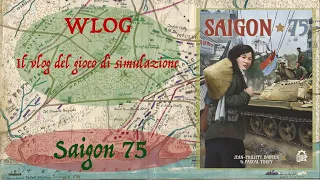 WLOG Saigon 75 (2di3 - Sul Tavolo!)