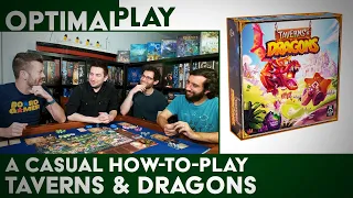 Taverns & Dragons: A Casual How To Play Explanation | Optimal Play
