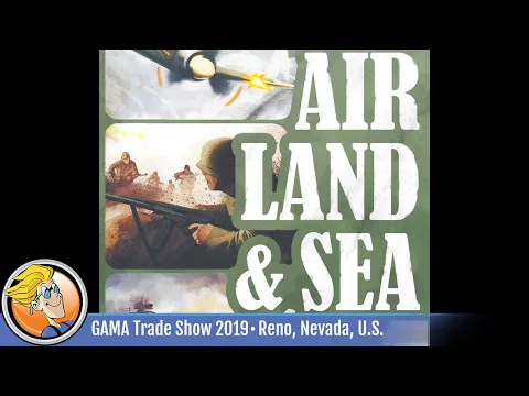 Air, Land & Sea — game overview at GAMA Trade Show 2019