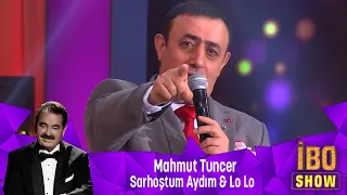 Mahmut Tuncer - SARHOŞTUM AYDIM & LO LO