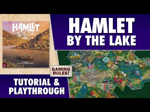Hamlet: By the Lake - Tutorial & Playthrough
