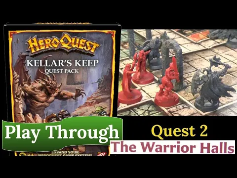 HeroQuest (2021): Kellar's Keep - Quest 2 - The Warrior Halls