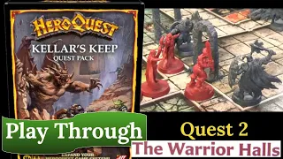 HeroQuest (2021): Kellar's Keep - Quest 2 - The Warrior Halls