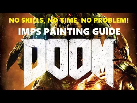 Doom 2nd Edition | Painting Imps | Beginners Guide