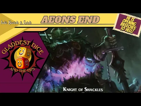 Aeons End - King of Shackles 2H Solo