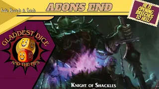 Aeons End - King of Shackles 2H Solo