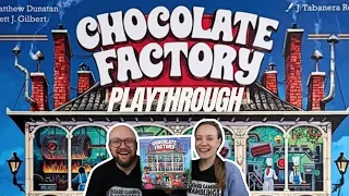 Chocolate Factory Playthrough