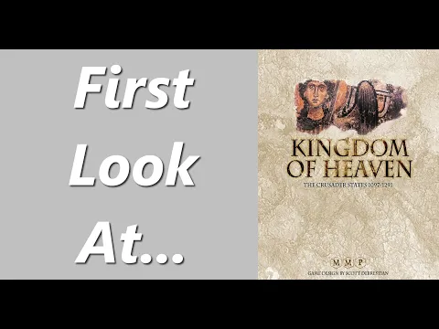 Kingdom of Heaven: The Crusader States 1097-1291 | Unboxing & Overview