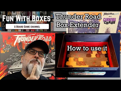 Thunder Road: Vendetta | How to use the Box Extender to fit Carnival of Chaos into your main box