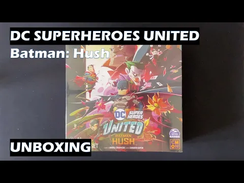 Unboxing DC Superheroes United Batman Hush baord game