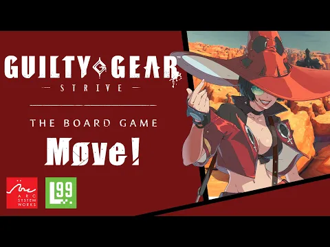 Guilty Gear - Strive - The Board Game Tutorial (Move!)