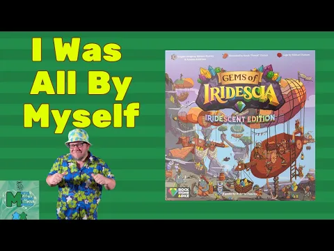 Gems of Iridescia Solo Play - Hi Ho, Hi Ho, Off To Mine I Go