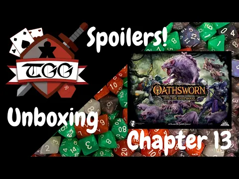 Oathsworn: Into the Deepwood Chapter 13 Unboxing