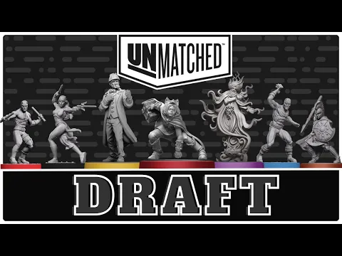 Unmatched Tournament Draft!