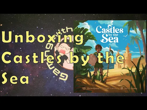 Unboxing Castles By The Sea I Brotherwise Games