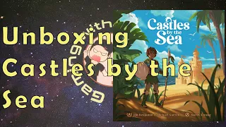 Unboxing Castles By The Sea I Brotherwise Games