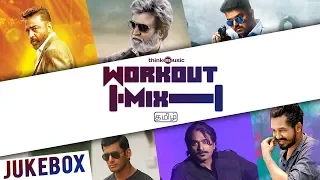 Workout Mix - Tamil | Audio Jukebox