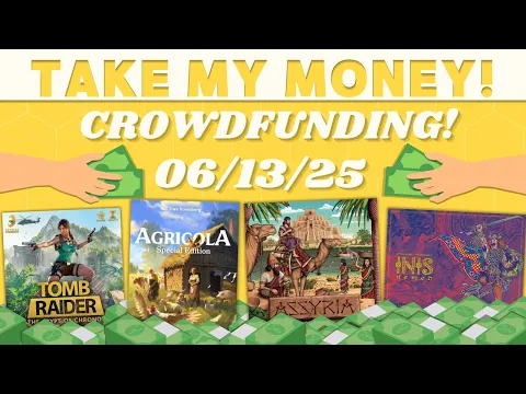 Take My Money! - Crowdfunding Review! (6/13/25)