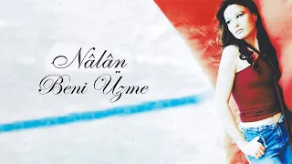Nalan - Beni Üzme - (Official Audio)