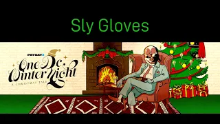 Payday 2 - Sly Gloves (Christmas Update Track)