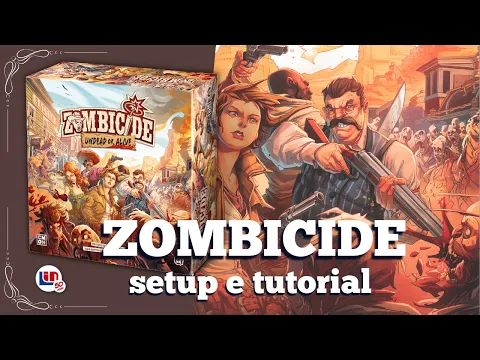 Zombicide Undead or Alive - (BIG) Tutorial e Setup