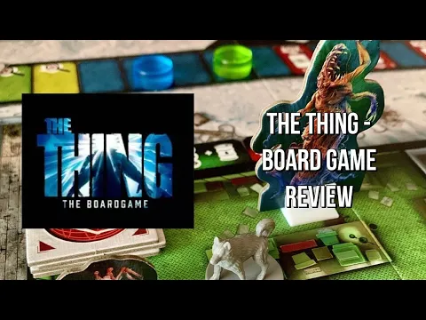 The Thing - Board Game Review - Someone isn’t who they appear to be…