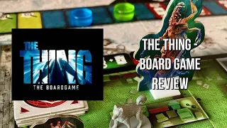 The Thing - Board Game Review - Someone isn’t who they appear to be…