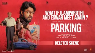 Parking - Deleted Scene | Harish Kalyan | Indhuja | M.S.Bhaskar | Sam C.S | Ramkumar Balakrishnan