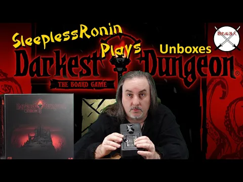 Unboxing Darkest Dungeon Kickstarter wave 1 with SleeplessRonin Plays