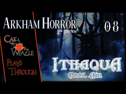 Ithaqua: Cool Air | Arkham Horror 2nd Edition | Turn 08: Counting Our Blessings