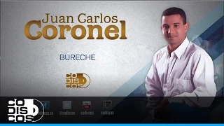 Bureche, Juan Carlos Coronel - Audio