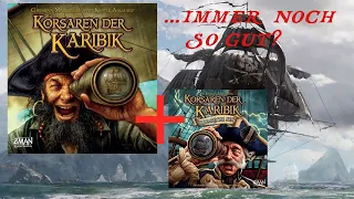 Korsaren der Karibik + Ruhmreiche See - immer noch so gut?