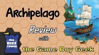 The Game Boy Geek (Dice Tower) reviews Archipelago