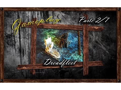 Gameplay Dreadfleet (Parte 2/7 Juego de mesa)