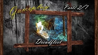 Gameplay Dreadfleet (Parte 2/7 Juego de mesa)