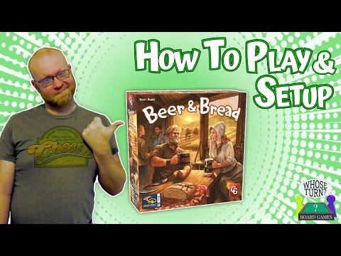 How to Setup and Play Beer and Bread